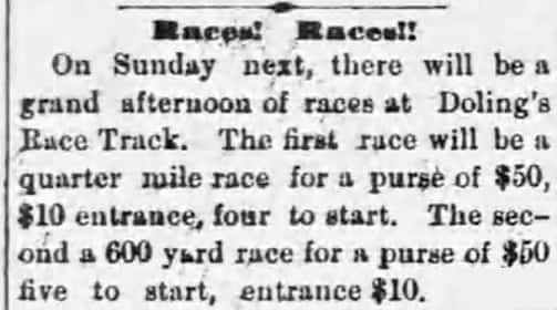 The Daily Tombstone announces the races available at Dolan's Race Track